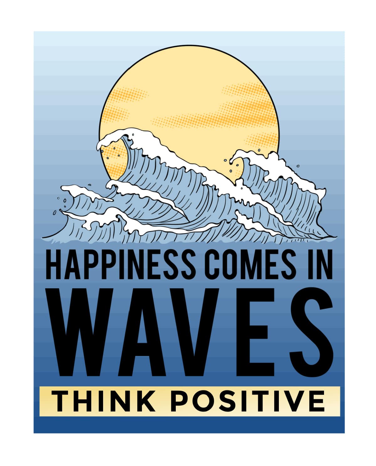 Inspirational poster of ocean waves symbolizing happy and positive thinking