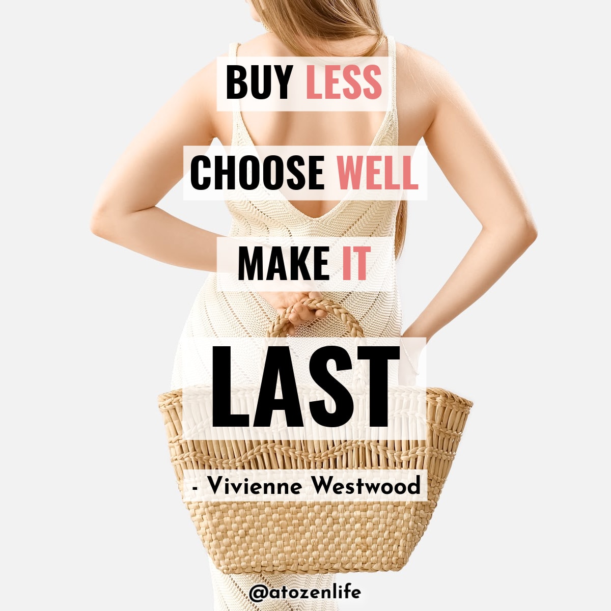 A minimalist wardrobe quote by Vivienne Westwood: "Buy less, choose well, make it last."