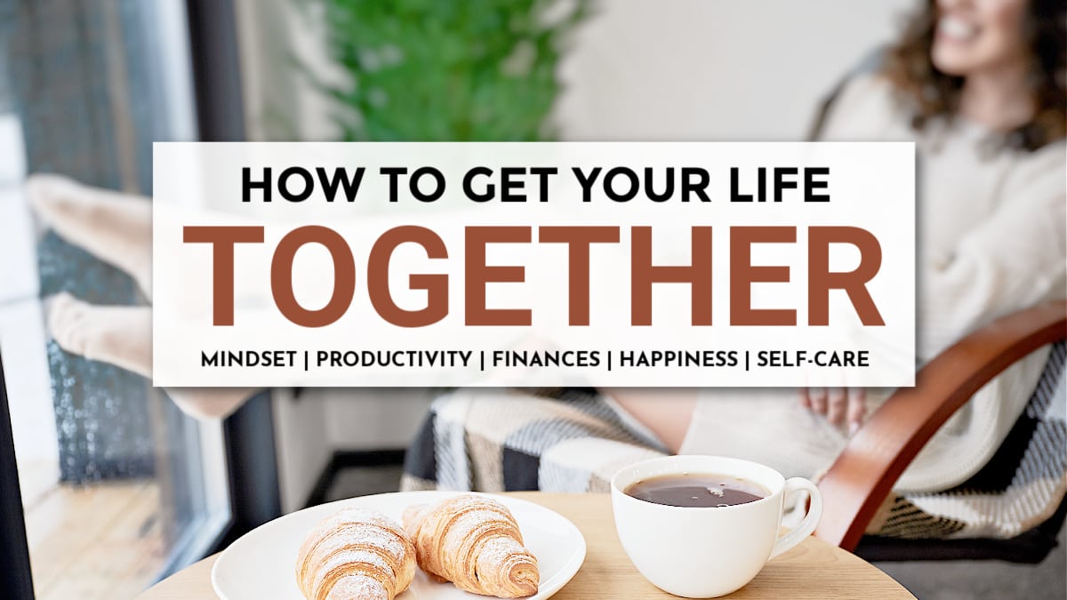 An infographic list of ways to get your life together